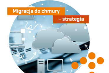 Migracja do chmury – strategia